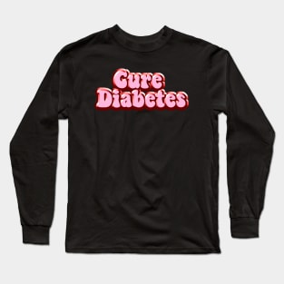 Cure Diabetes Long Sleeve T-Shirt